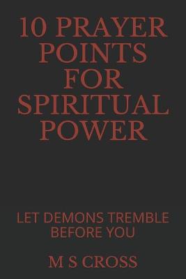 Book cover for 10 Prayer Points for Spiritual Power