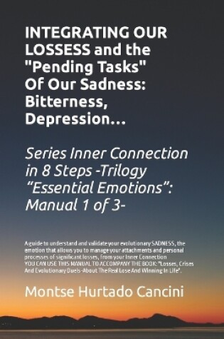 Cover of Integrating Our Losses and the Pending Tasks Of Our Sadness