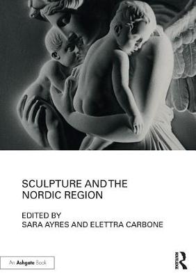 Cover of Sculpture and the Nordic Region