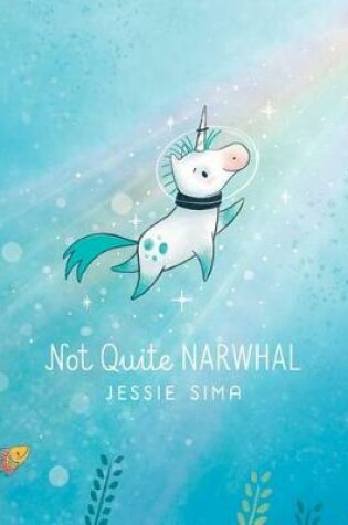 Cover of Not Quite Narwhal