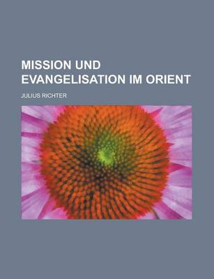 Book cover for Mission Und Evangelisation Im Orient