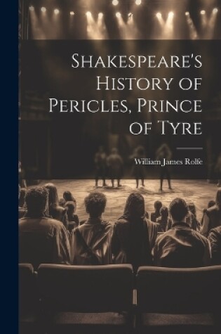 Cover of Shakespeare's History of Pericles, Prince of Tyre