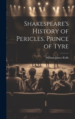 Book cover for Shakespeare's History of Pericles, Prince of Tyre