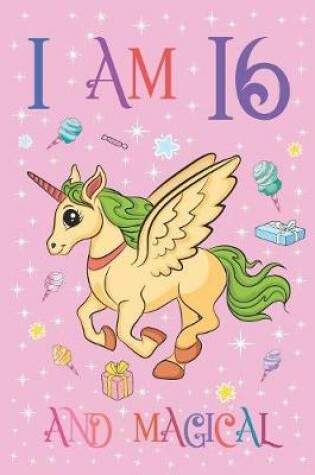 Cover of I am 16 and Magical