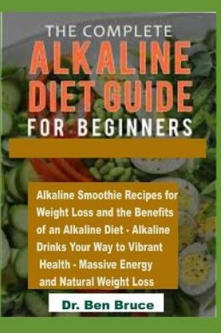 Cover of The Complete Alkaline Diet Guide for Beginners.