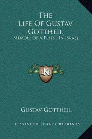 Cover of The Life of Gustav Gottheil