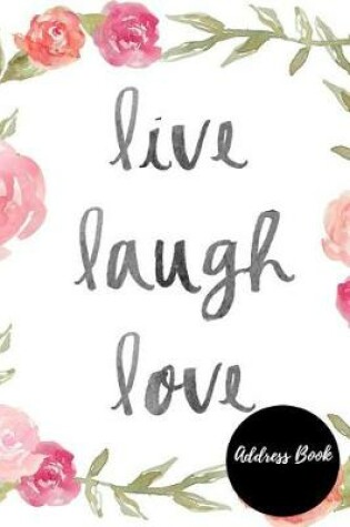 Cover of Live laugh love Address Book