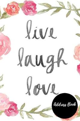 Book cover for Live laugh love Address Book