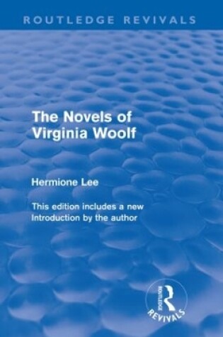 Cover of The Novels of Virginia Woolf (Routledge Revivals)