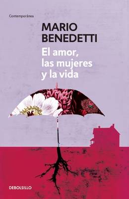 Book cover for El amor, las mujeres y la vida