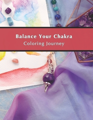 Book cover for Balance Your Chakra - Coloring Journey