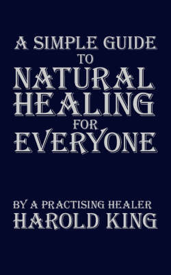 Book cover for A Simple Guide to Natural Healing for Everyone