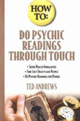 Cover of How to Do Psychic Readings Through Touch