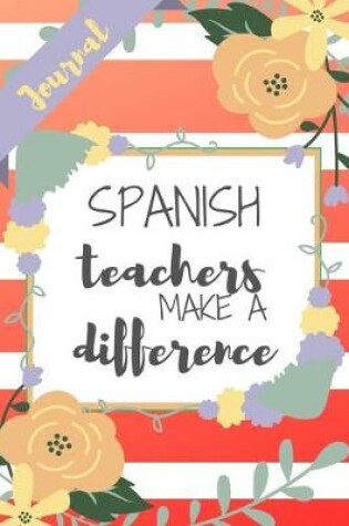 Cover of Spanish Teachers Make A Difference
