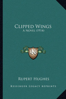 Book cover for Clipped Wings Clipped Wings