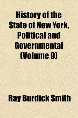 Book cover for History of the State of New York, Political and Governmental (Volume 9)