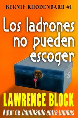 Book cover for Los ladrones no pueden escoger