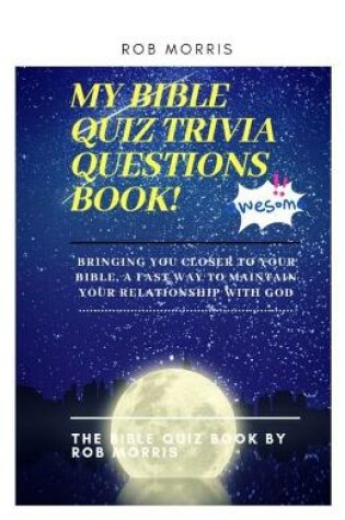 Cover of My Bible Quiz Trivia Questions Book!
