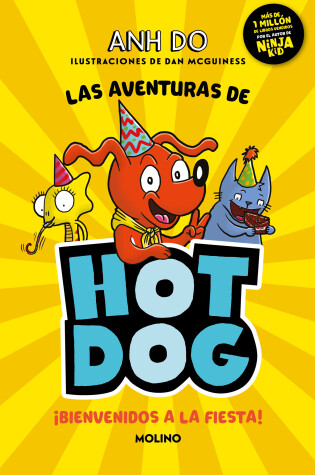 Cover of ¡Las aventuras de Hotdog: ¡Bienvenidos a la fiesta! / Party Time