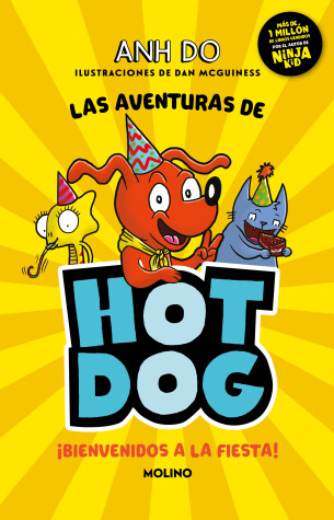 Book cover for ¡Las aventuras de Hotdog: ¡Bienvenidos a la fiesta! / Party Time