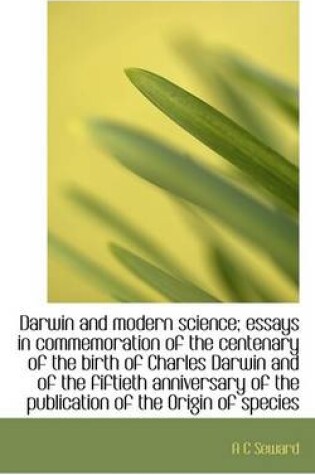Cover of Darwin and Modern Science; Essays in Commemoration of the Centenary of the Birth of Charles Darwin a