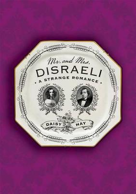 Book cover for Mr. and Mrs. Disraeli