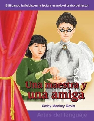 Cover of Una maestra y una amiga (A Teacher and a Friend) (Spanish Version)