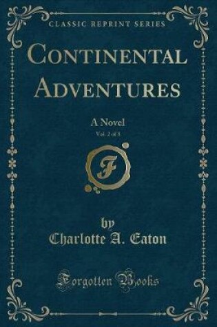Cover of Continental Adventures, Vol. 2 of 3