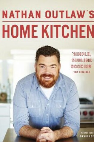 Cover of Nathan Outlaw’s Home Kitchen