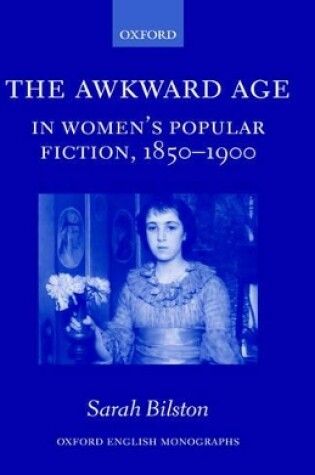 Cover of The Awkward Age in Women's Popular Fiction, 1850-1900