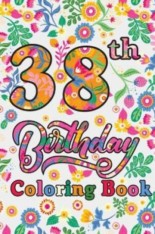 Cover of 38th Birthday Coloring Book