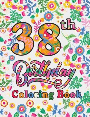 Book cover for 38th Birthday Coloring Book