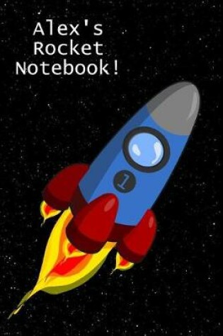 Cover of Alex's Rocket Notebook!