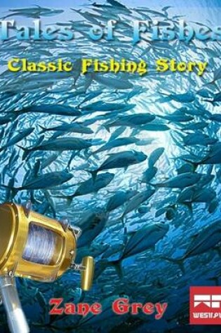 Cover of Tales of Fishes: Classic Fishing Story