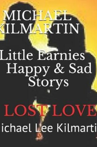 Cover of Little Earnies Happy and Sad Storys