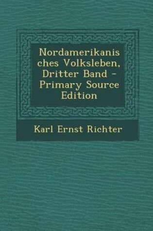 Cover of Nordamerikanisches Volksleben, Dritter Band