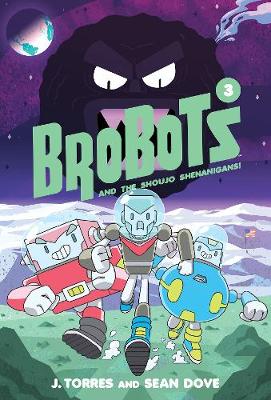 Cover of BroBots and the Shoujo Shenanigans!