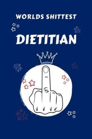 Cover of Worlds Shittest Dietitian
