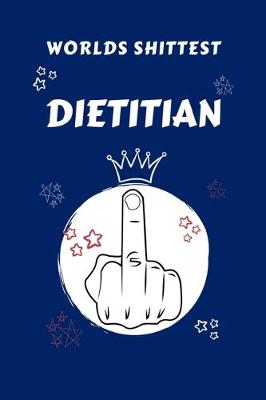 Book cover for Worlds Shittest Dietitian