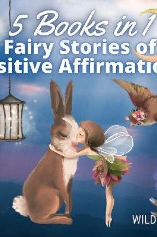 Cover of Fairy Stories of Positive Affirmations