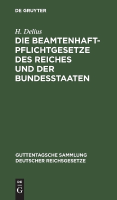 Book cover for Die Beamtenhaftpflichtgesetze Des Reiches Und Der Bundesstaaten