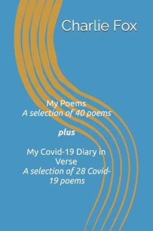 Cover of My Poems plus My Covid-19 Diary in Verse