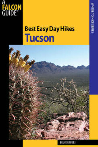 Cover of Best Easy Day Hikes Tucson