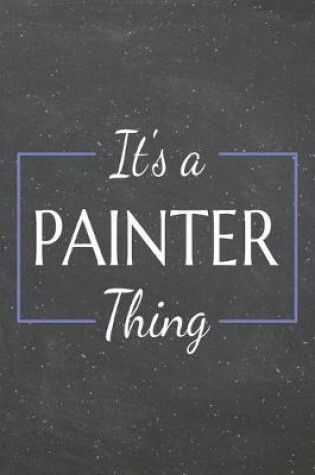 Cover of It's a Painter Thing