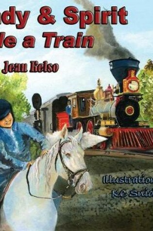 Cover of Andy & Spirit Ride a Train