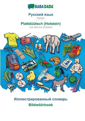 Book cover for BABADADA, Russian (in cyrillic script) - Plattdüütsch (Holstein), visual dictionary (in cyrillic script) - Bildwöörbook