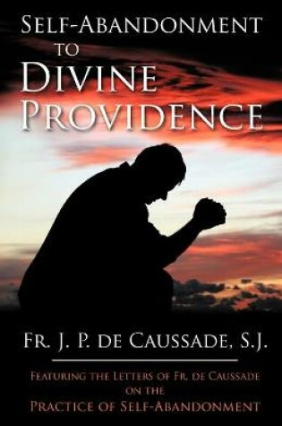 Cover of Self-Abandonment to Divine Providence