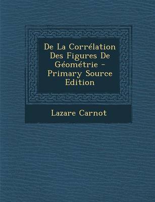 Book cover for de La Correlation Des Figures de Geometrie