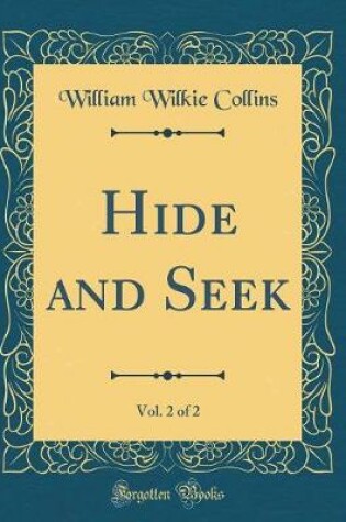 Cover of Hide and Seek, Vol. 2 of 2 (Classic Reprint)