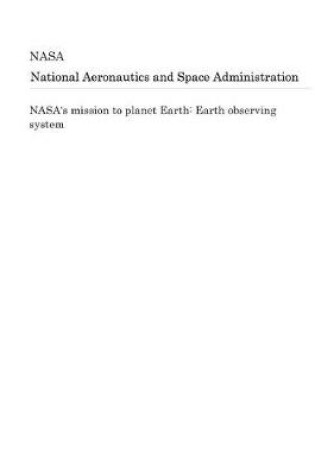 Cover of Nasa's Mission to Planet Earth